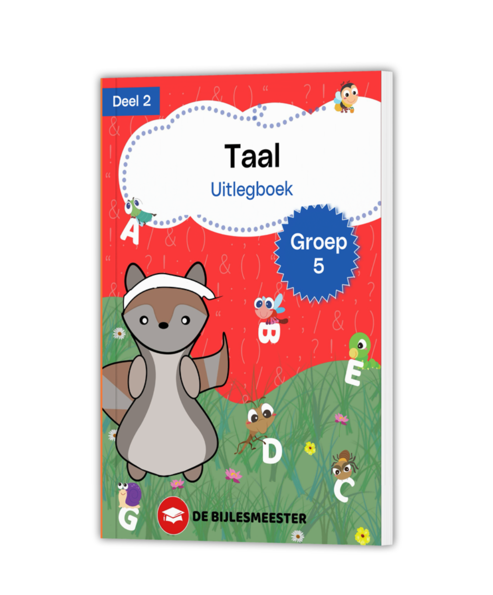 Groep 5 | Uitlegboek | Taal | Deel 2