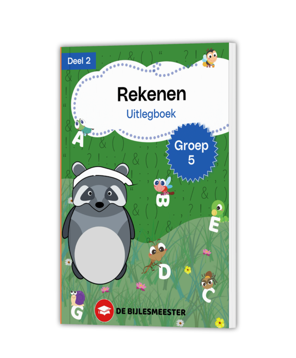 Groep 5 | Uitlegboek | Rekenen | Deel 2 Groep 5 | Uitlegboek | Rekenen | Deel 2